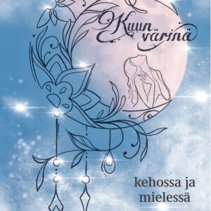 Kuun värinä kehossa ja mielessä -kirja